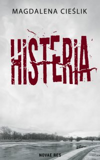 Histeria - Magdalena Cieślik - ebook