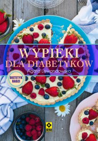 Wypieki dla diabetyków - Agata Lewandowska - ebook