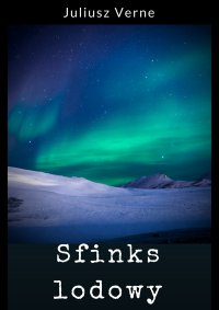 Sfinks lodowy - Juliusz Verne - ebook