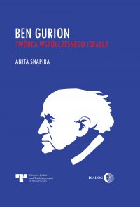 Ben Gurion. Twórca współczesnego Izraela - Anita Shapira - ebook