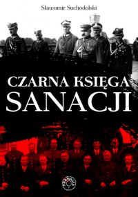 Czarna księga sanacji - Sławomir Suchodolski - ebook