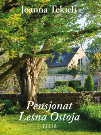 Pensjonat leśna ostoja - Joanna Tekieli - ebook