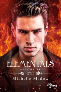 Elementals 2. Krew Hydry - Michelle Madow - ebook