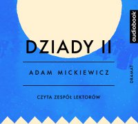 Dziady. Część 2 - Adam Mickiewicz - audiobook