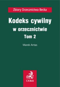 Kodeks cywilny w orzecznictwie. Tom 2 - Marek Antas - ebook