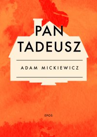 Pan Tadeusz - Adam Mickiewicz - ebook