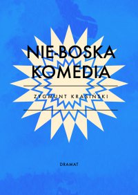 Nie-Boska Komedia - Zygmunt Krasiński - ebook