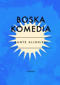 Boska Komedia - Dante Alighieri - ebook