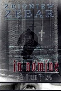 In nomine - w imię - Zbigniew Zebar - ebook