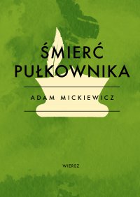 Śmierć Pułkownika - Adam Mickiewicz - ebook