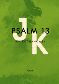 Psalm 13 - Jan Kochanowski - ebook