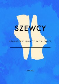 Szewcy - Stanisław Witkiewicz - ebook