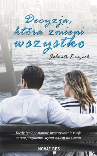 Decyzja, która zmieni wszystko - Jolanta Krajnik - ebook
