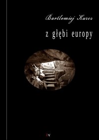 Z głębi Europy - Bartłomiej Kurcz - ebook