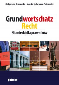 Grundwortschatz Recht. Niemiecki dla prawników - Małgorzata Grabowska - ebook