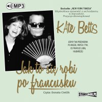 Jak to się robi po francusku - Kate Betts - audiobook