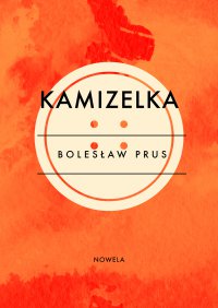 Kamizelka - Bolesław Prus - ebook