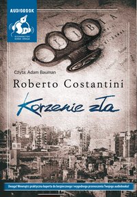 Korzenie zła - Roberto Costantini - audiobook