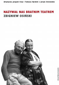 Nazywał nas bratnim teatrem - Zbigniew Osiński - ebook