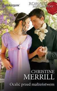 Ocalić przed małżeństwem - Christine Merrill - ebook