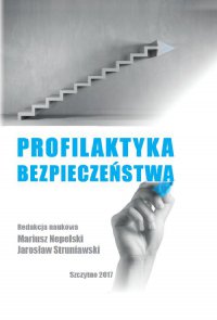 Profilaktyka bezpieczeństwa - Mariusz Nepelski - ebook