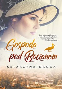 Gospoda pod Bocianem - Katarzyna Droga - ebook