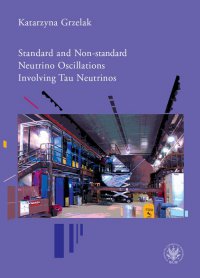 Standard and Non-standard Neutrino Oscillations Involving Tau Neutrinos - Katarzyna Grzelak - ebook