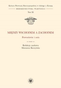 Między Wschodem a Zachodem - Marzanna Kuczyńska - ebook