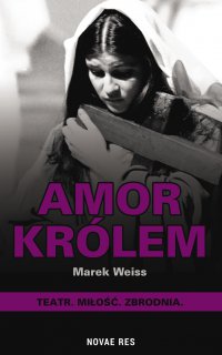 Amor Królem - Marek Weiss - ebook