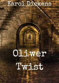 Oliwer Twist - Karol Dickens - ebook
