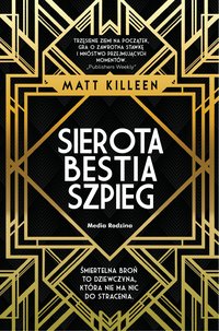 Sierota, bestia, szpieg - Matt Killeen - ebook