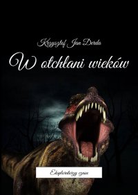 W otchłani wieków - Krzysztof Derda-Guizot - ebook