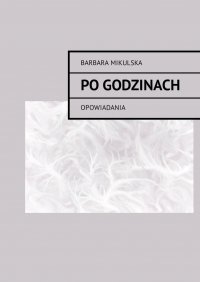 Po godzinach - Barbara Mikulska - ebook