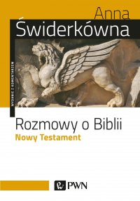 Rozmowy o Biblii. Nowy testament. Wydanie z komentarzem - Anna Świderkówna - ebook