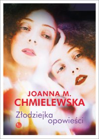 Złodziejka opowieści - Joanna M. Chmielewska - ebook