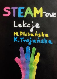 STEAM-owe Lekcje - Marlena Plebańska - ebook