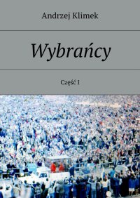 Wybrańcy - Andrzej Klimek - ebook