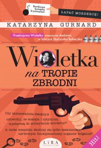Wioletka na tropie zbrodni - Katarzyna Gurnard - ebook