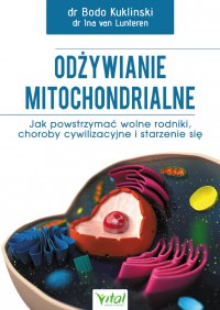 Odżywianie mitochondrialne. - dr Bodo Kuklinski - ebook