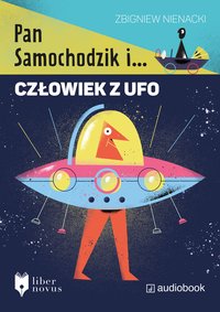Pan Samochodzik i człowiek z UFO - Zbigniew Nienacki - audiobook