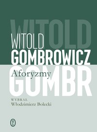 Aforyzmy - Witold Gombrowicz - ebook