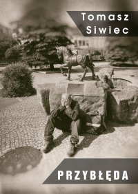 Przybłęda - Tomasz Siwiec - ebook