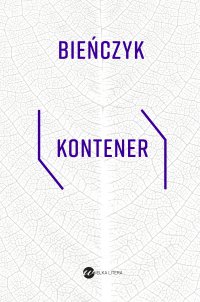 Kontener - Marek Bieńczyk - ebook
