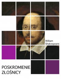 Poskromienie złośnicy - William Shakespeare - ebook