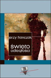 Święto odległości - Jerzy Franczak - ebook