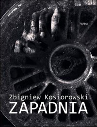 Zapadnia - Zbigniew Kosiorowski - ebook
