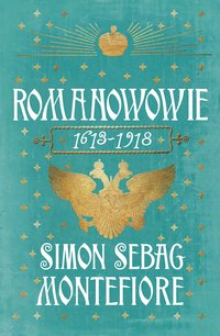 Romanowowie 1613-1918 - Simon Sebag Montefiore - ebook