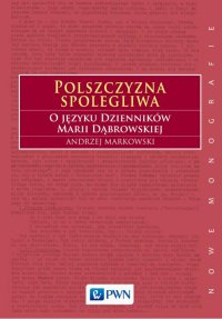 Polszczyzna spolegliwa - Andrzej Markowski - ebook