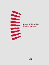 Raport wojenny - Agata Jabłońska - ebook