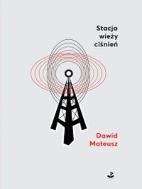 Stacja wieży ciśnień - Dawid Mateusz - ebook